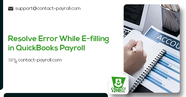How Can You Resolve Error while E-filling in QuickBooks Payroll?