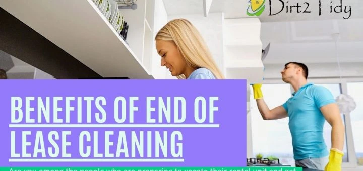 Benefits of End of lease Cleaning