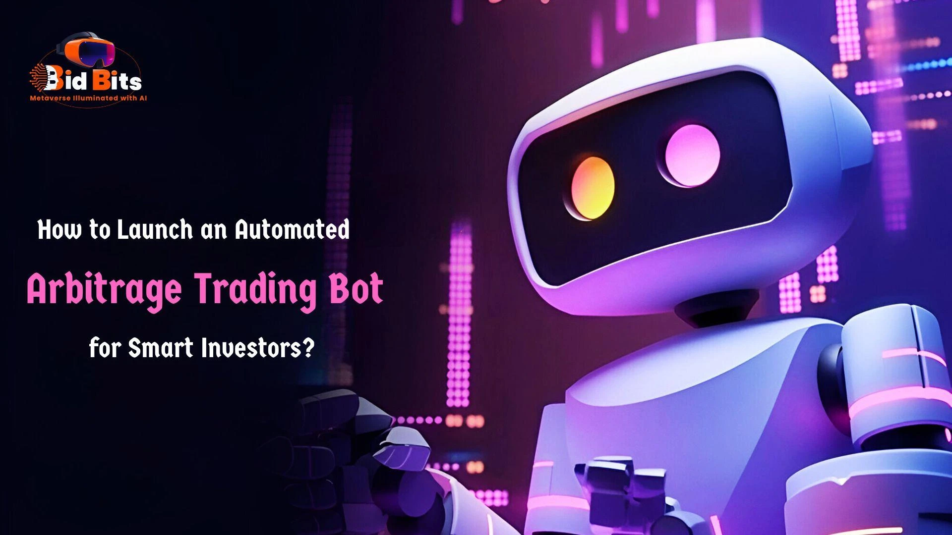 How to Launch an Automated Crypto Arbitrage Trading Bot for Smart Investors?