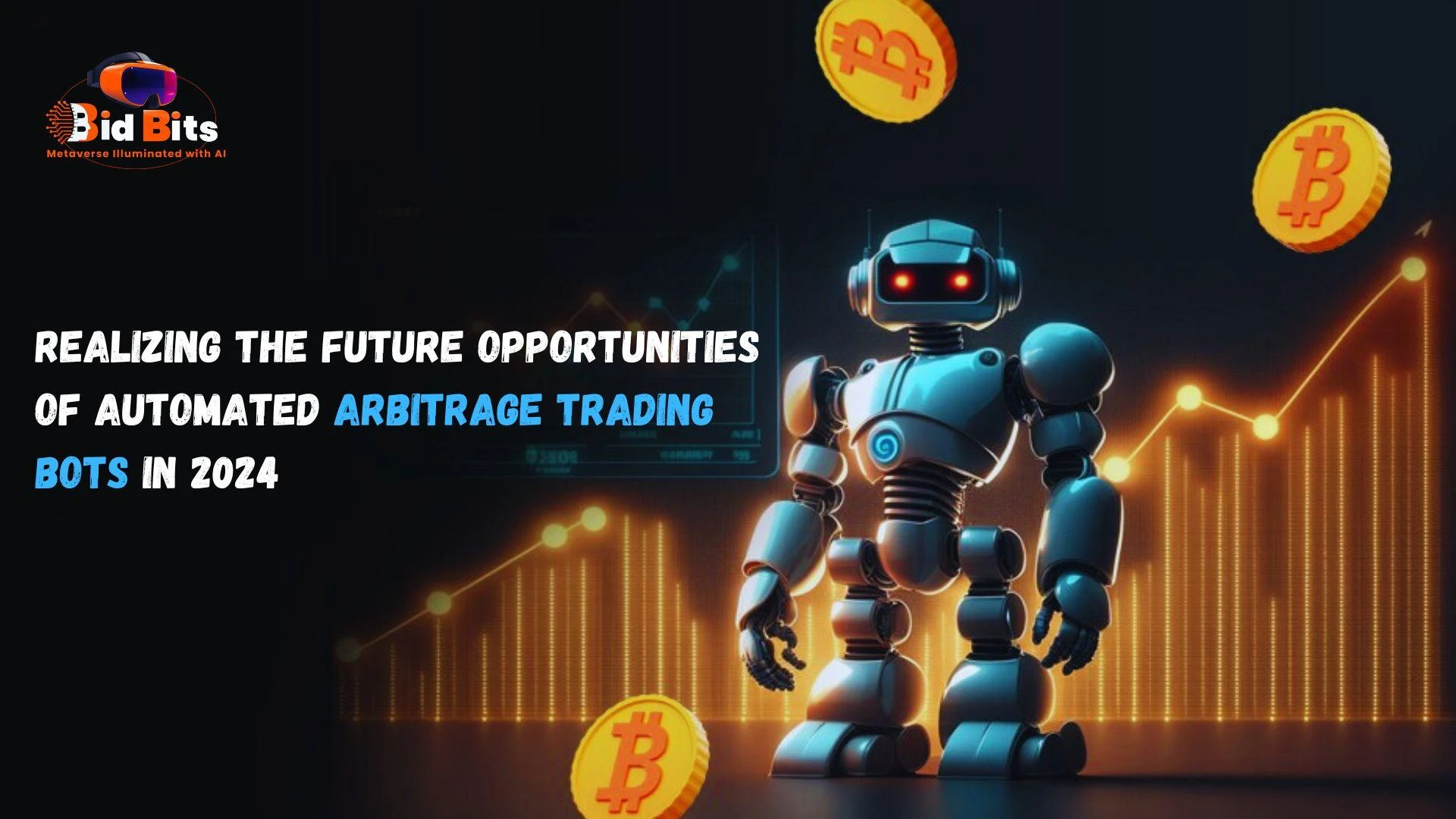 Realizing the Future Opportunities of Automated Arbitrage Trading Bots In 2024
