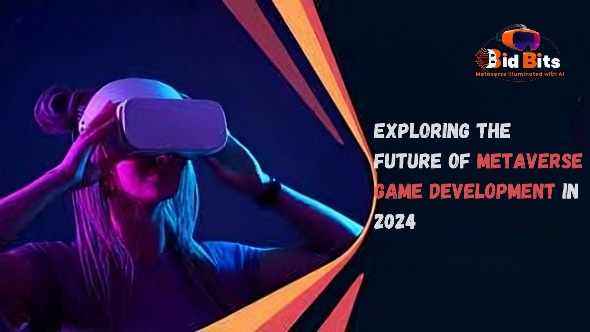 Exploring the Future of Metaverse Game Development In 2024