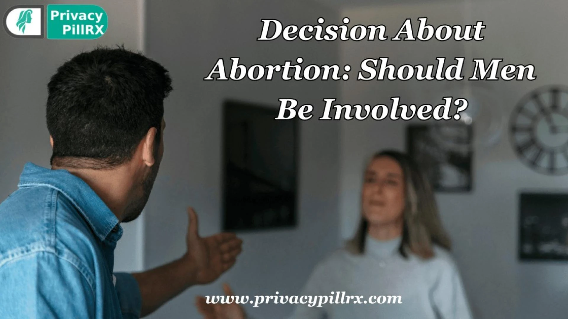 Decision About Abortion: Should Men Be Involved?