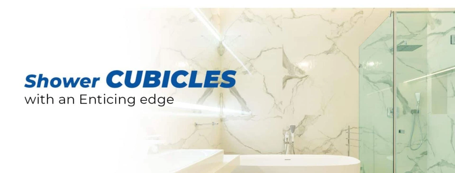 Shower cubicles with an enticing edge