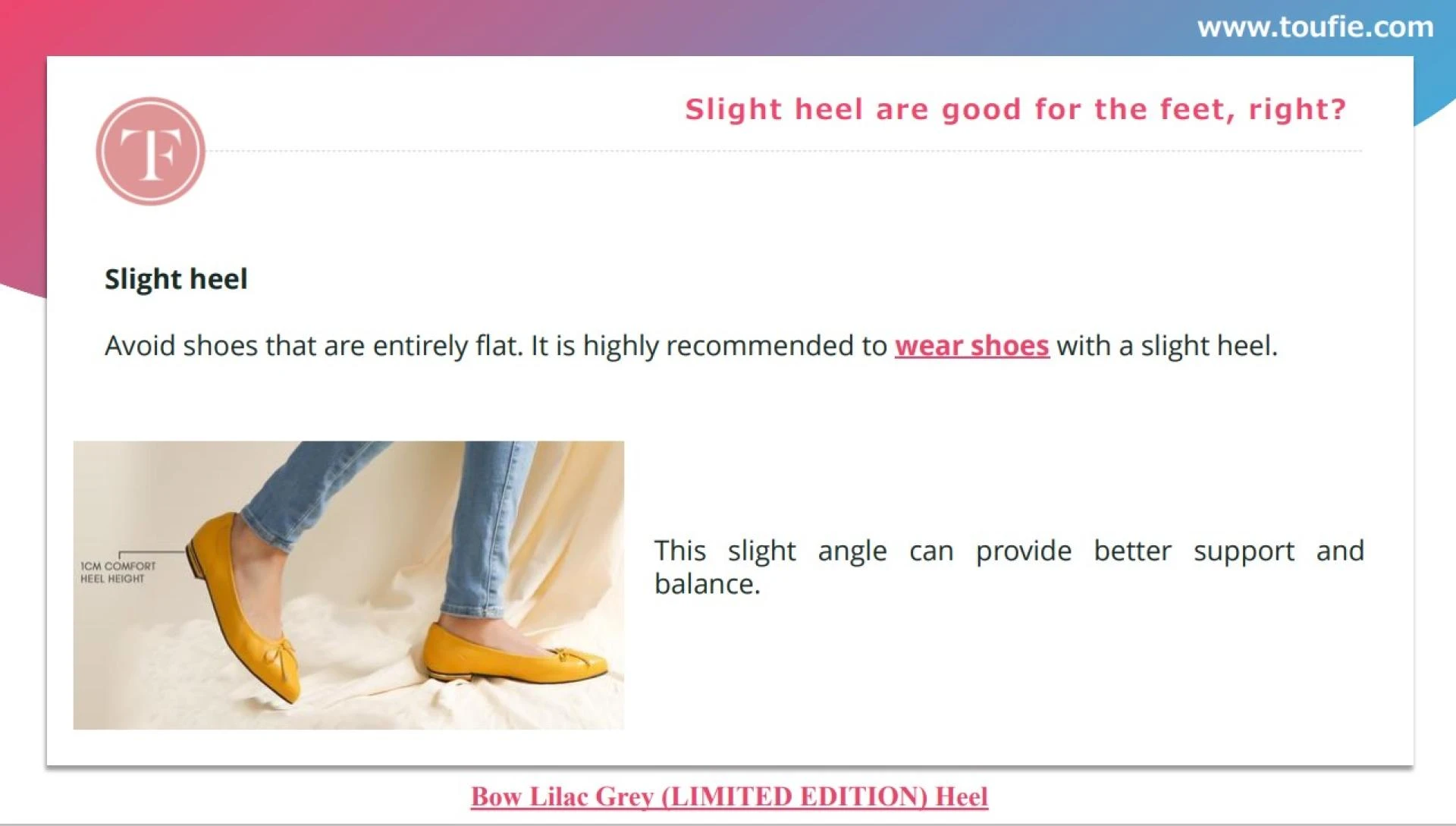 Slight heel are good for the feet, right?