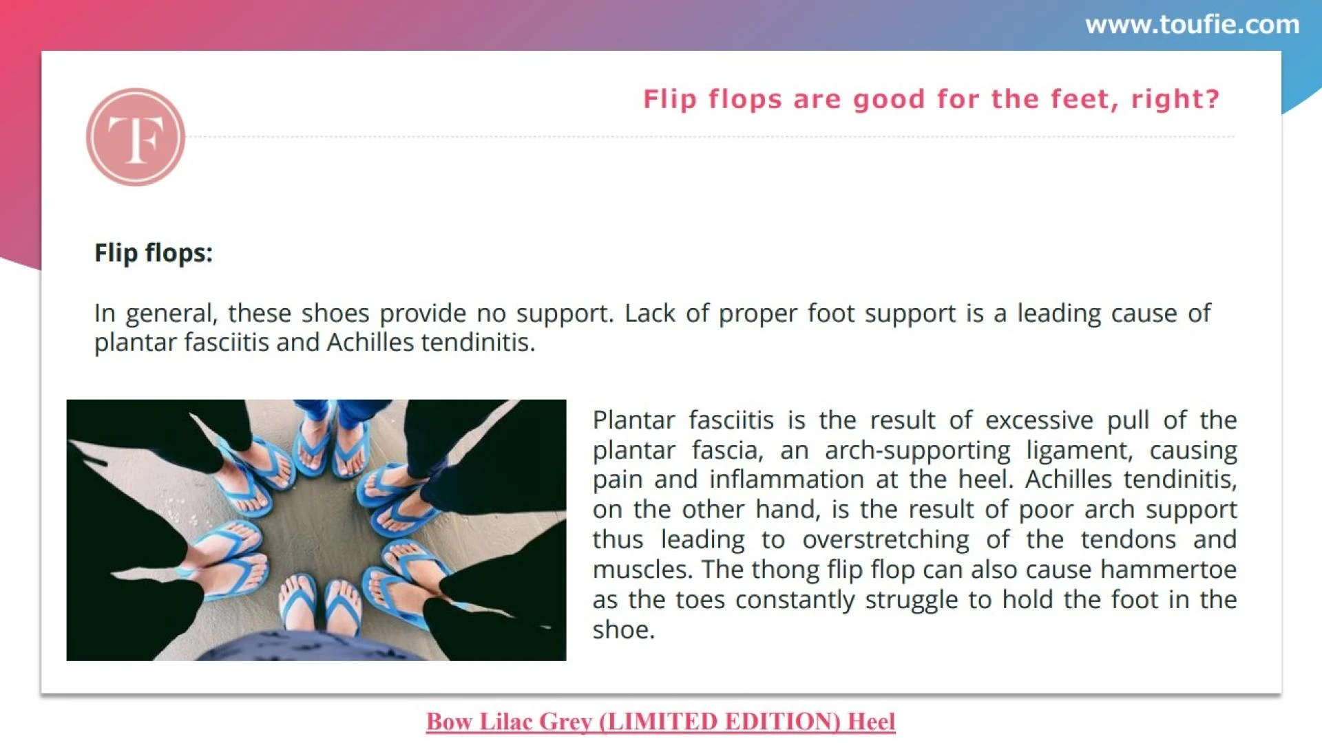 Flip flops are good for the feet, right?