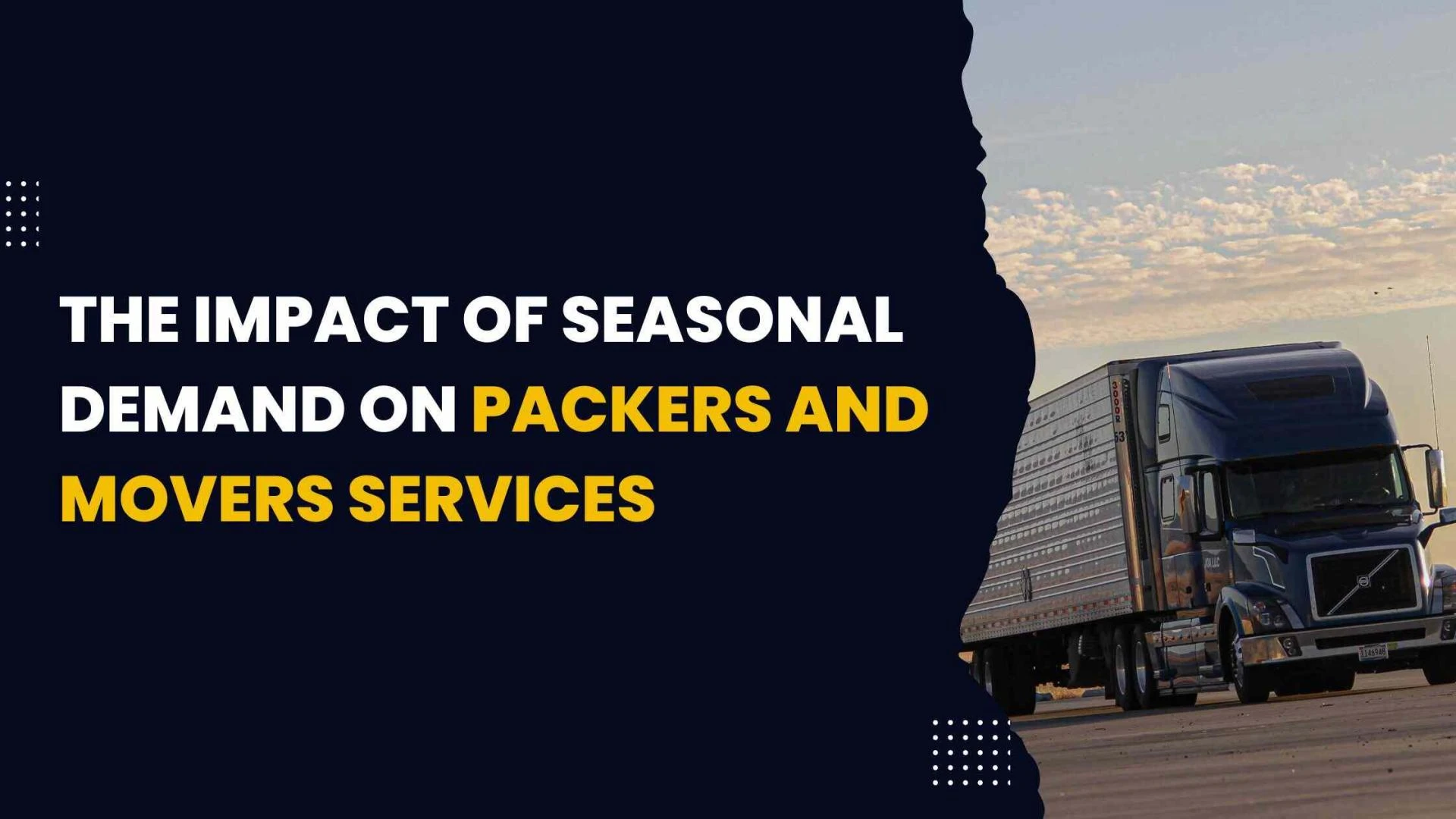The Impact of Seasonal Demand on Packers and Movers Services