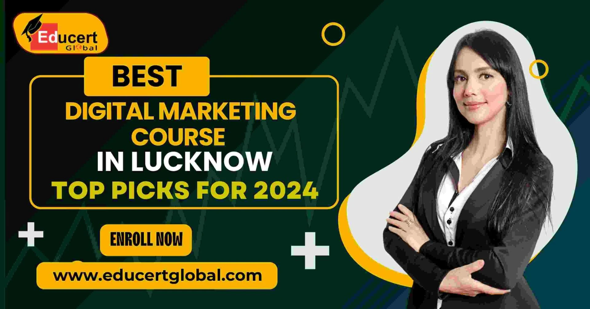 Best Professional Digital Marketing Course In Lucknow At EducertGlobal