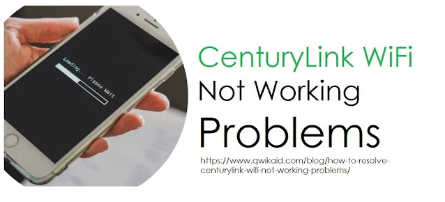 How to Fix CenturyLink WiFi Not Working Problems
