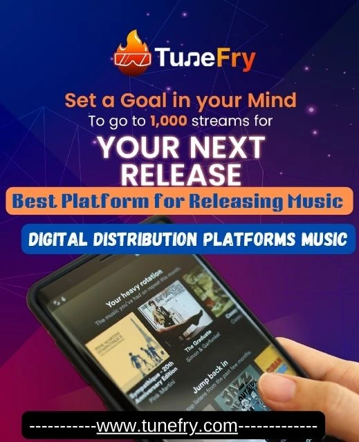 Best Platform for Releasing Music , Digital Distribution Platforms Music - Tunefry