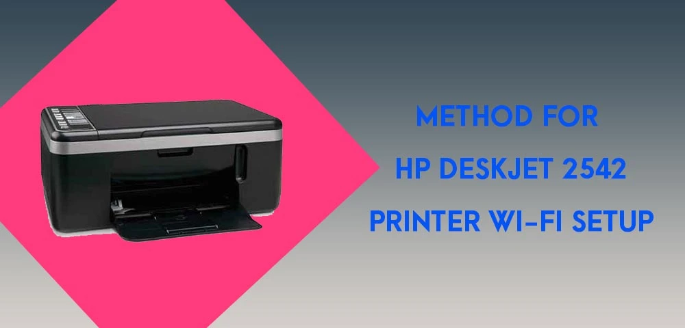 Method for HP Deskjet 2542 Printer WiFi Setup