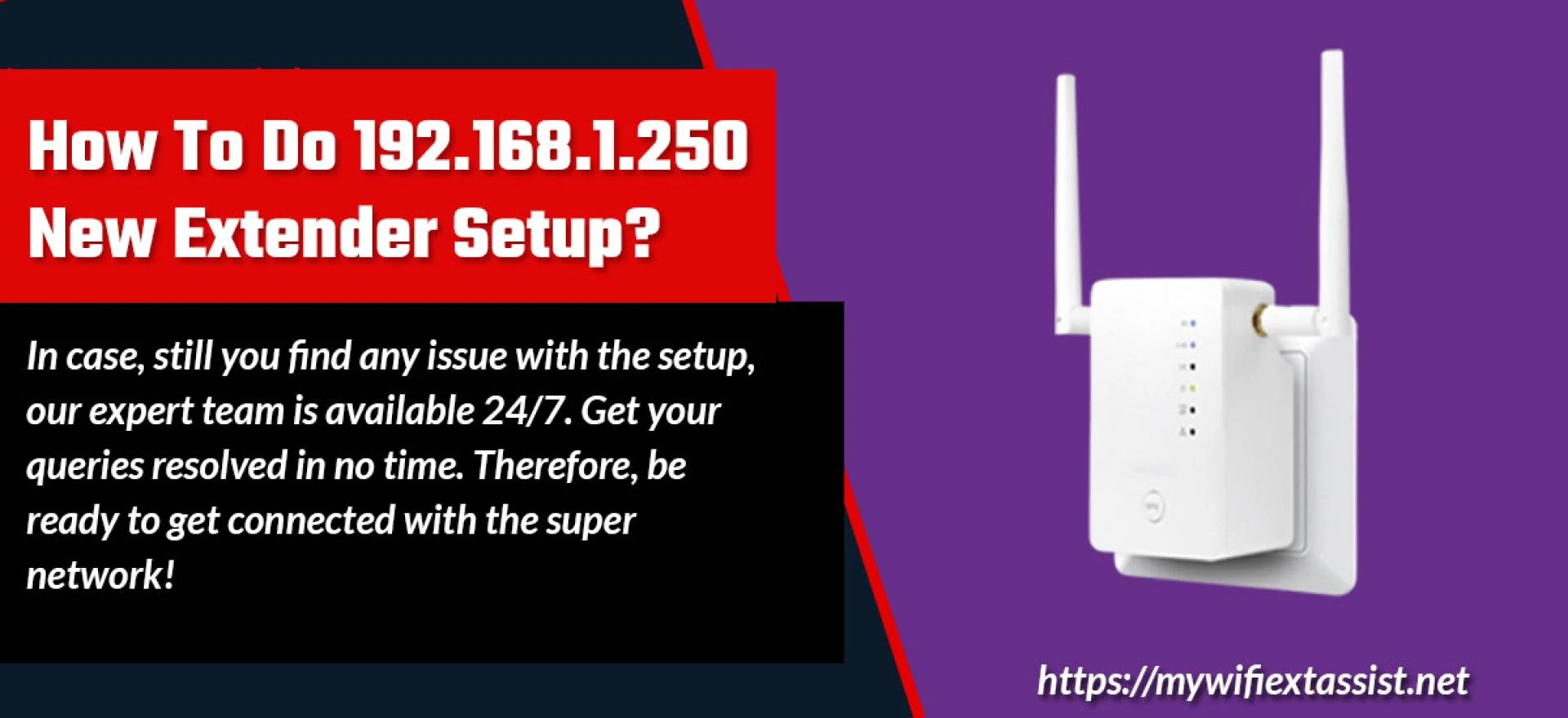 How To Do 192.168.1.250 New Extender Setup