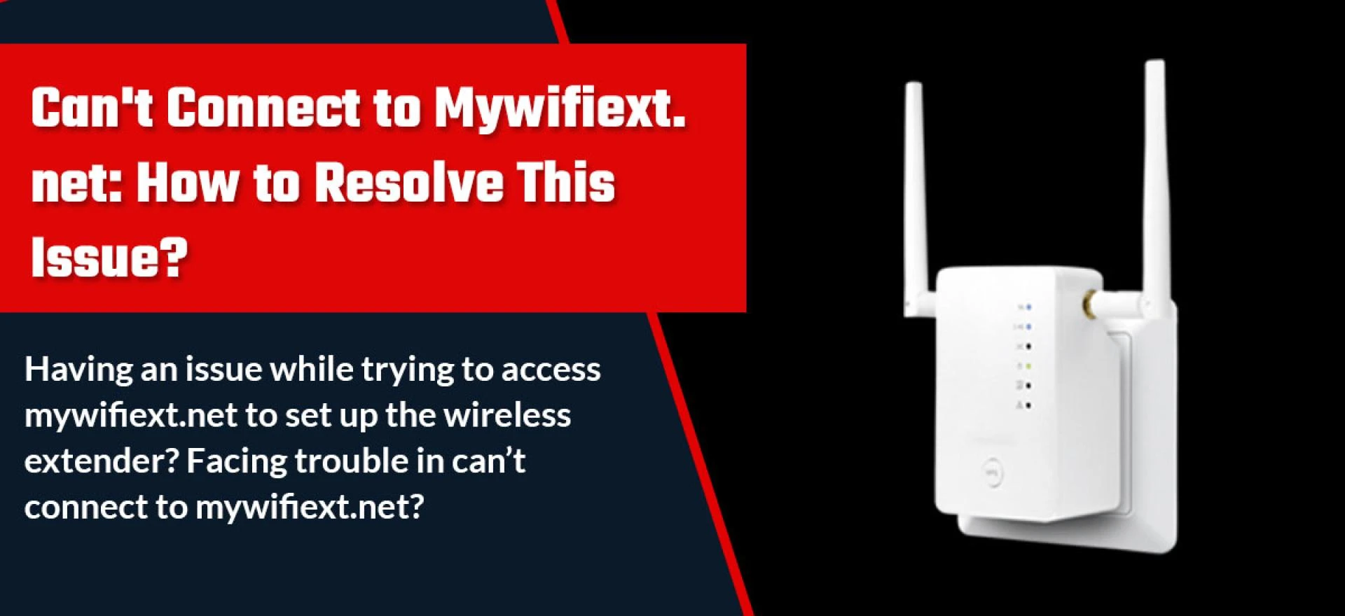 Can’t Connect to Mywifiext.net: How to Resolve This Issue?
