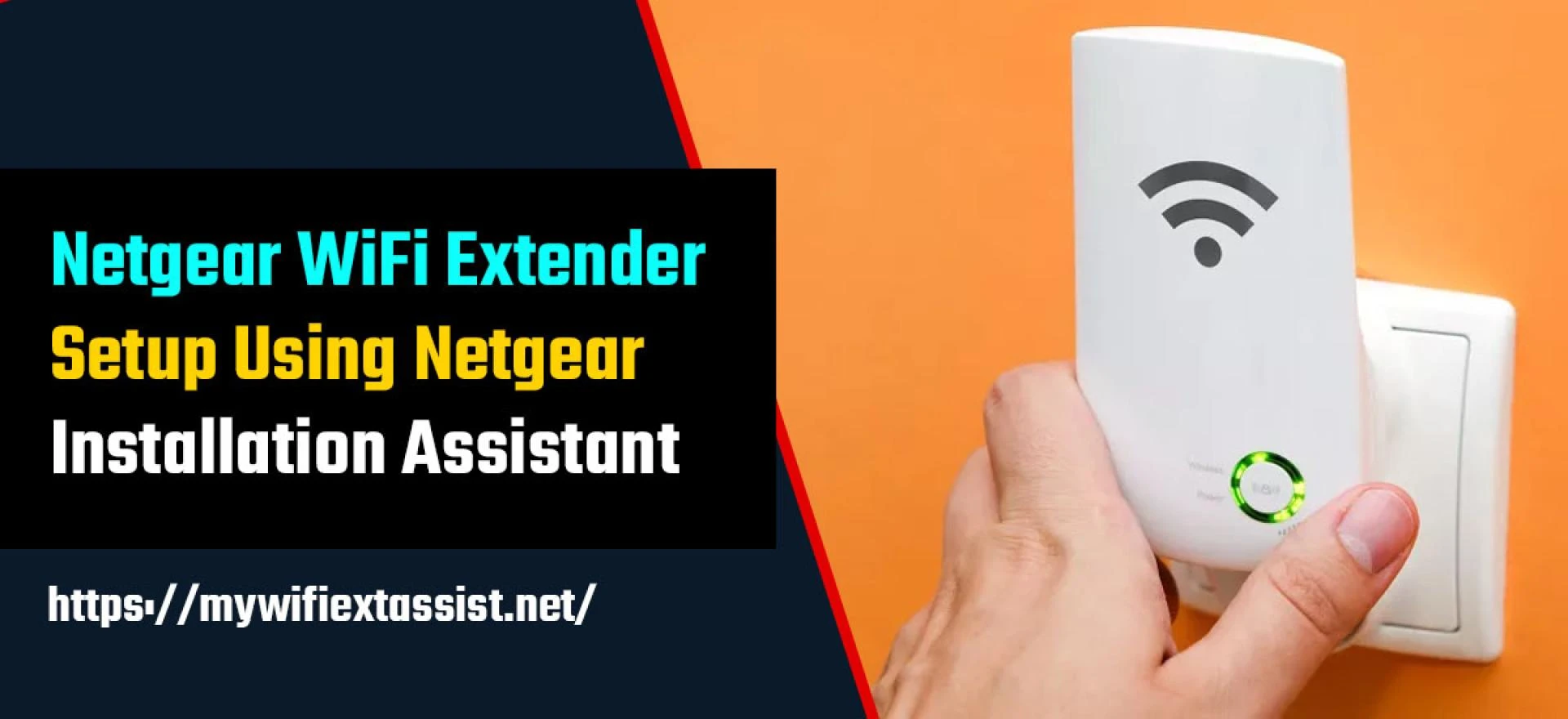 Netgear WiFi Extender Setup Using Netgear Installation Assistant