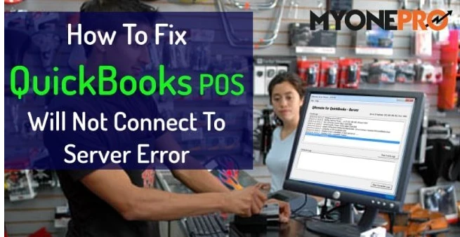 QuickBooks POS Not Connecting To Server