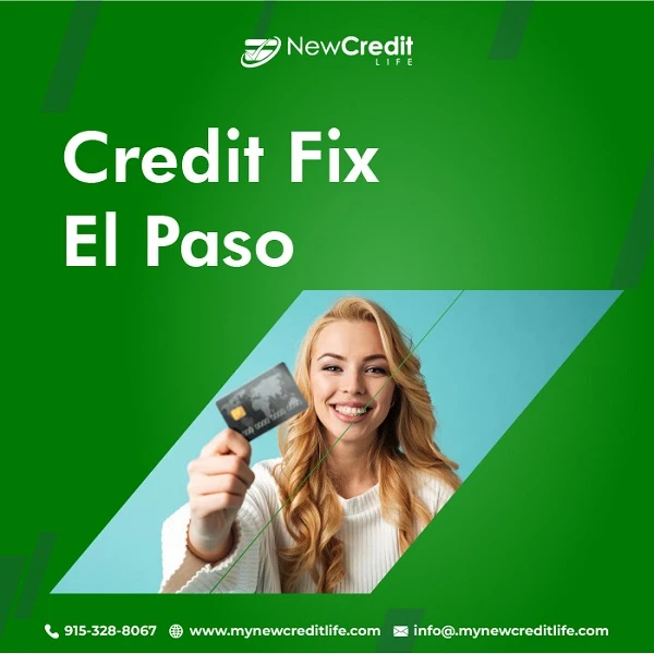 Credit Fix El Paso can Uplift the Way you Live