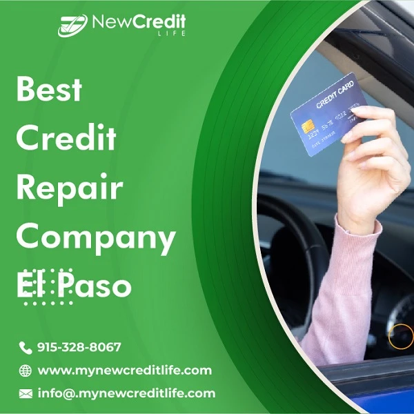 Best Credit Repair Company El Paso Improves Credit Score;How?