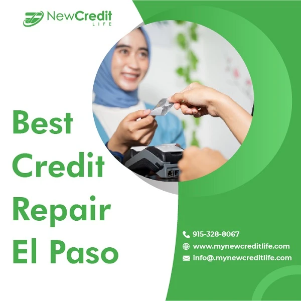 New Credit Life - Best credit repair El Paso