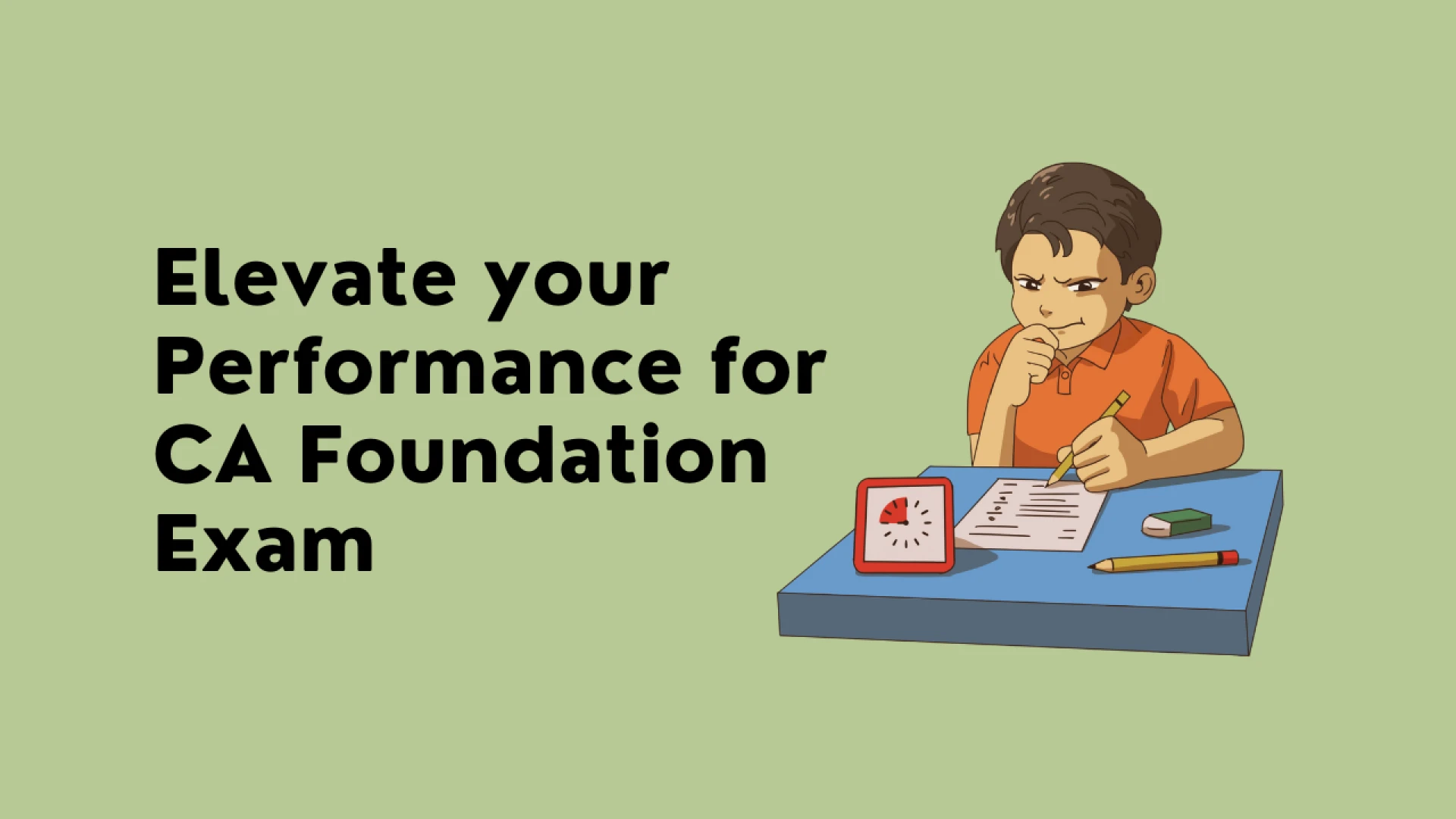 Elevate your Performance for CA Foundation Exam