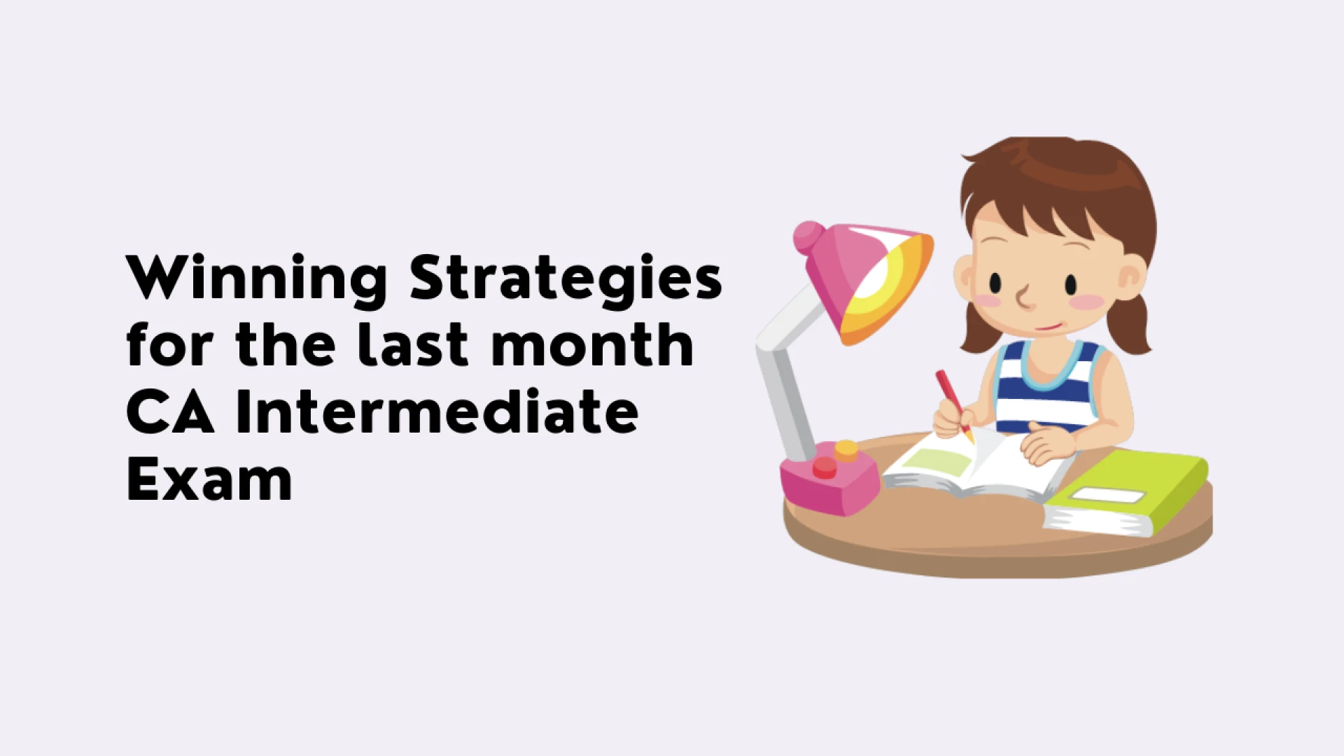 Winning Strategies for the last month CA Intermediate Exam