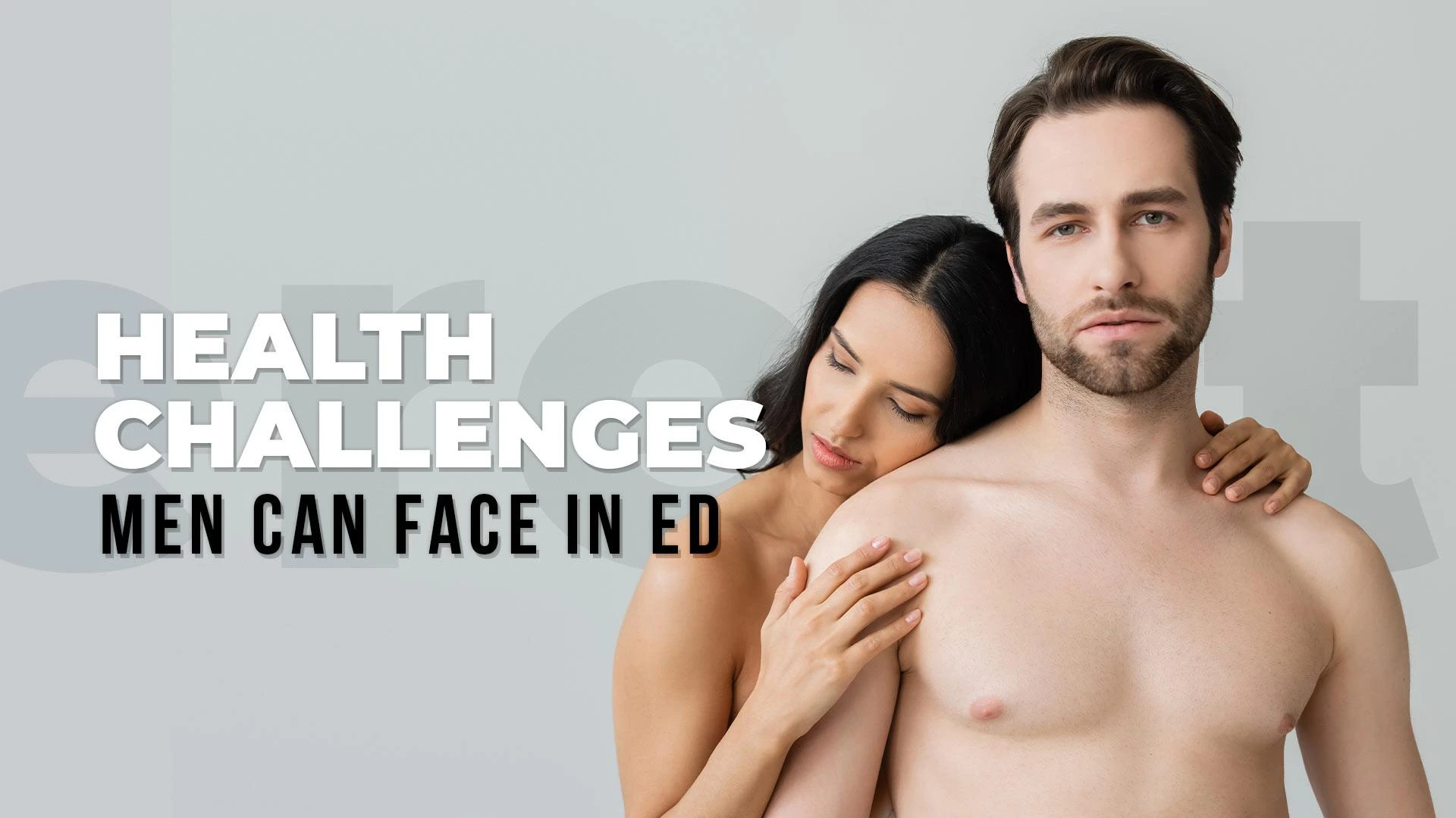 what are the health challenges men can face in ed