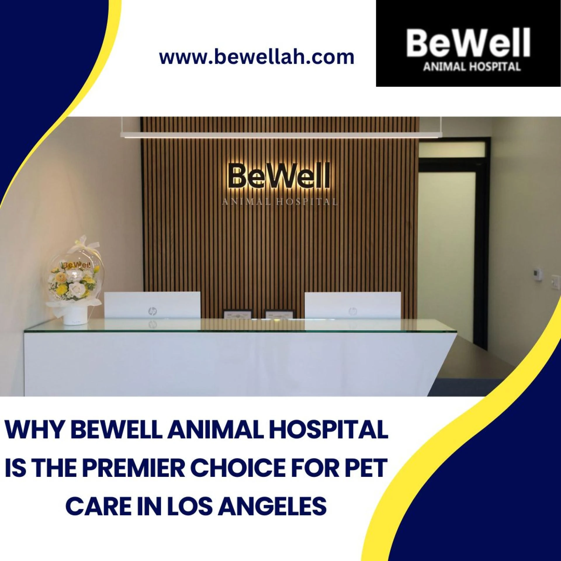 Why Bewell Animal Hospital Is The Premier Choice For Pet Care In Los Angeles
