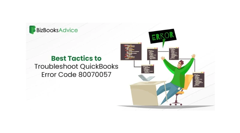 Pro Tips to Rectify QuickBooks error code 80070057