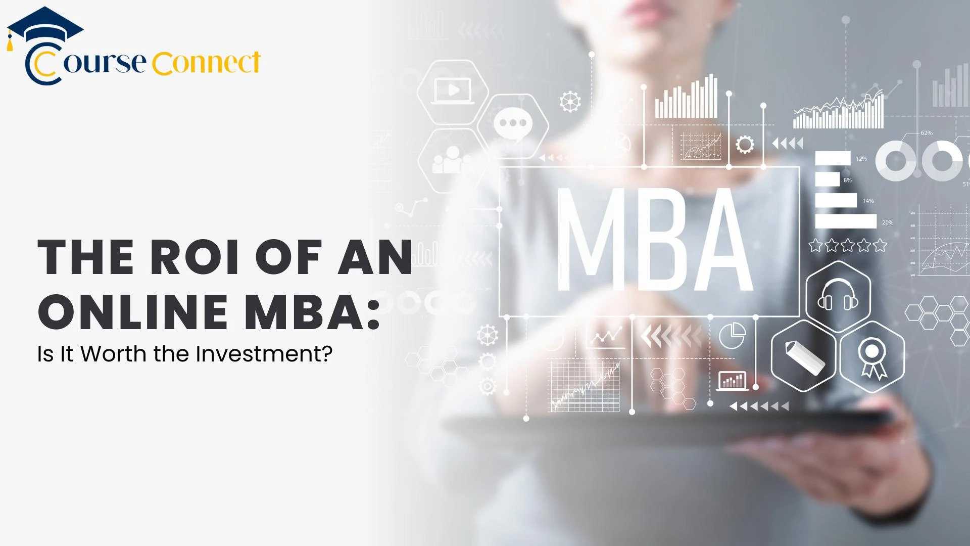 The ROI of an Online MBA: Is It Worth the Investment?