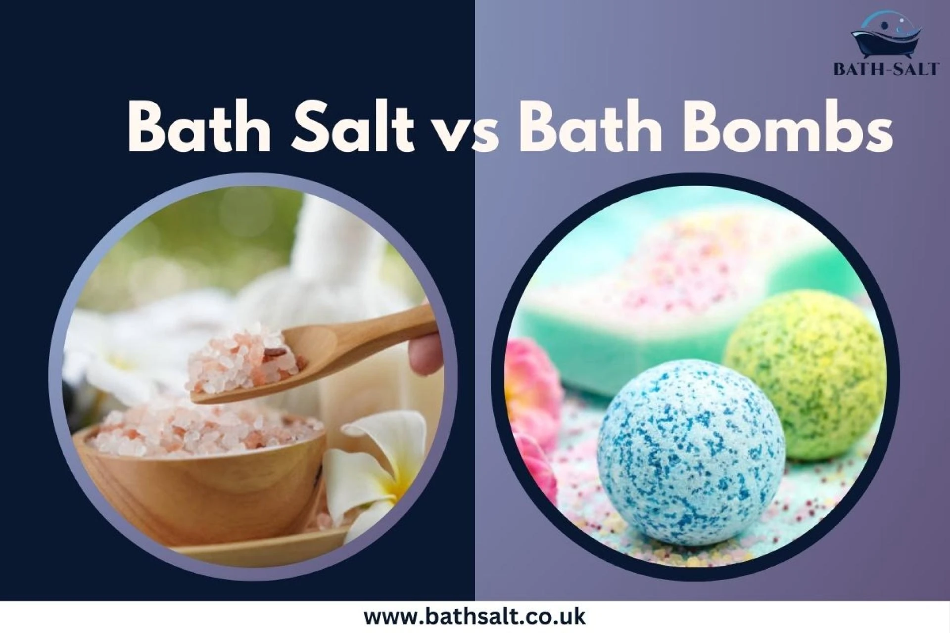 Bath Time Bliss: Bath Salts vs Bath Bombs.