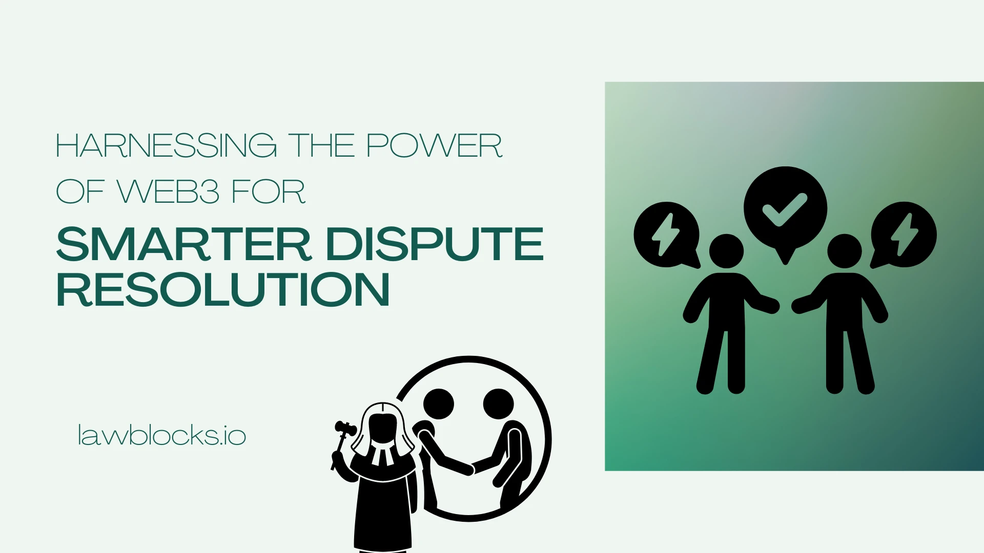 Harnessing the Power of Web3 for Smarter Dispute Resolution