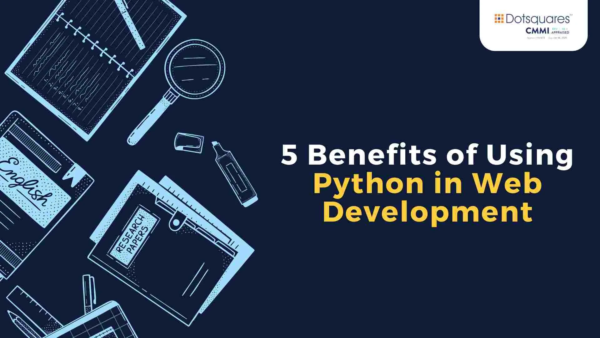 5 Benefits of Using Python in Web Development
