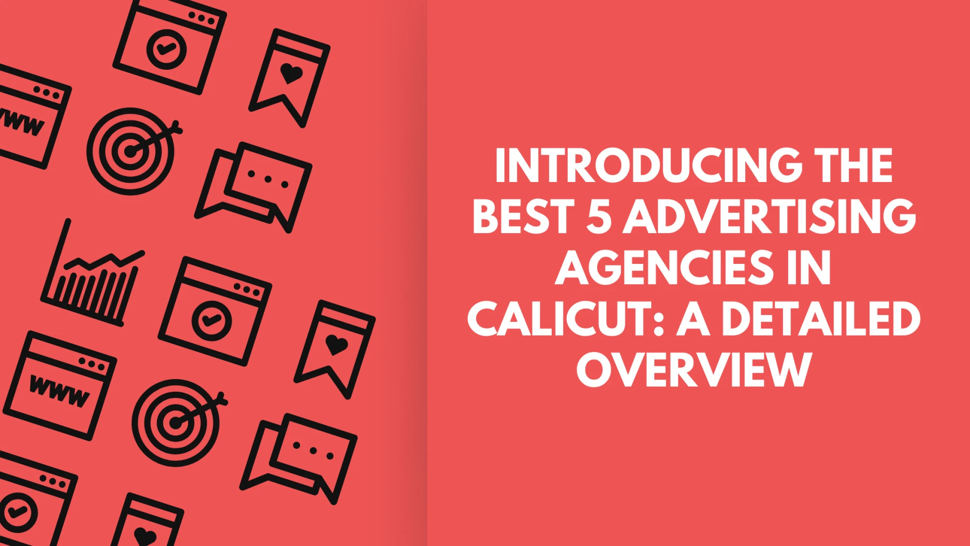 Introducing the Best 5 Advertising Agencies in Calicut: A Detailed Overview