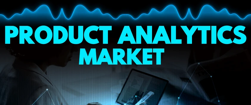 Product Analytics Market Analysis, Key Players, Business Opportunities, Share, Trends, High Demand and Growth Forecast 2023-2028