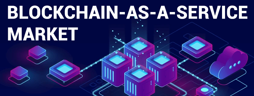 Global Blockchain-as-a-Service Market Forecast to 2027: Industry Analysis and Key Players