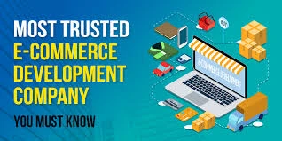 Most Trusted eCommerce Development Company You Must Know