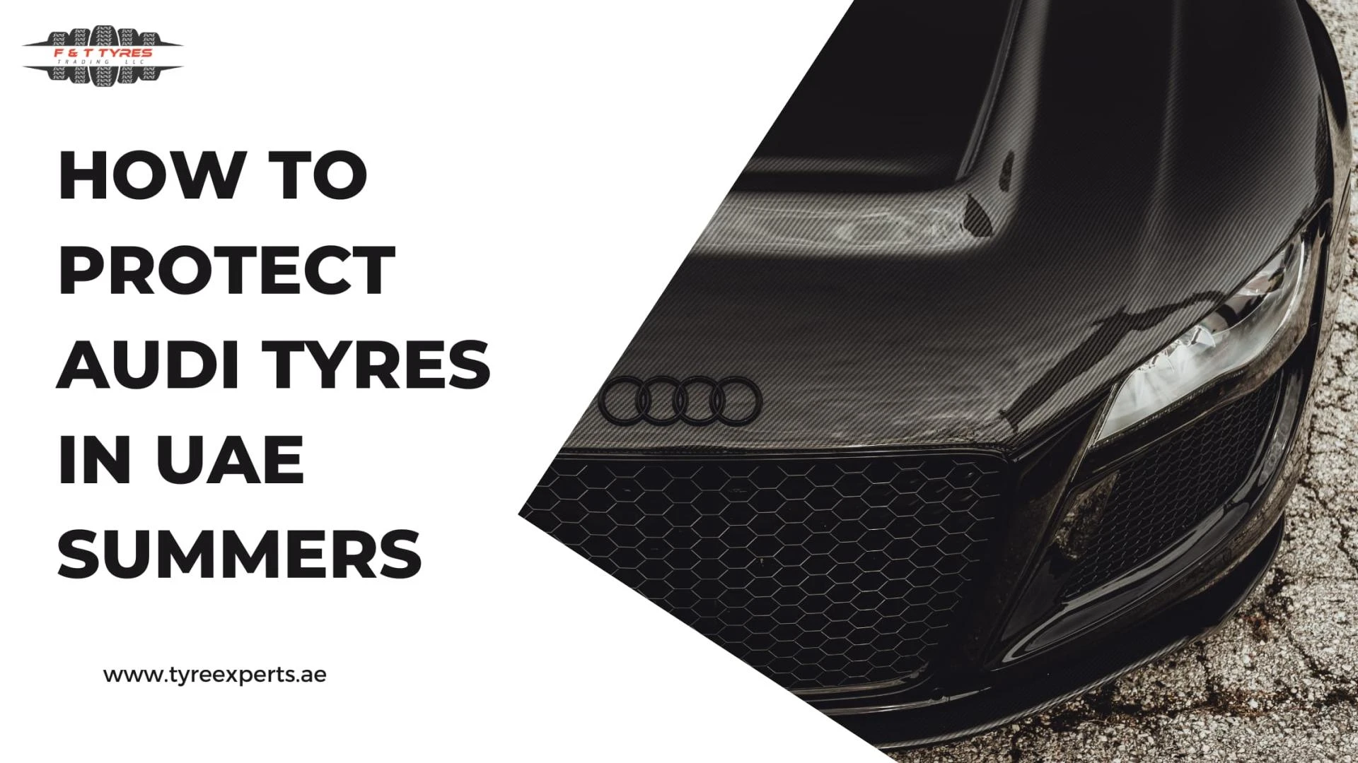 How to protect Audi Tyres in UAE Summers