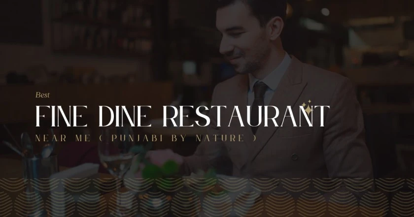 Best Fine Dine Restaurants Near Me