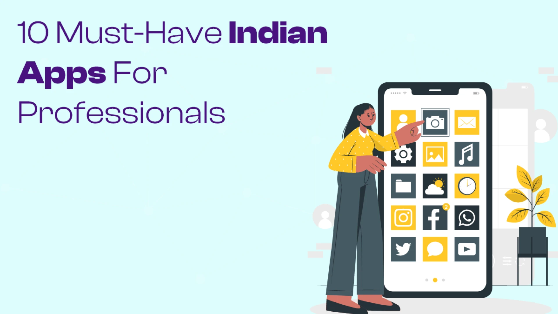10 Must-Have Indian Apps for Professionals