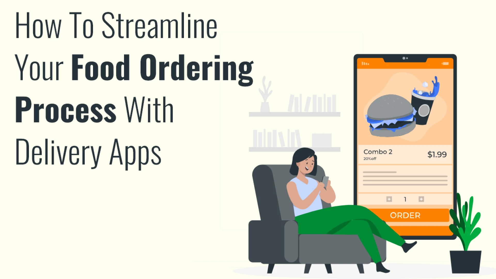 How to Streamline Your Food Ordering Process with Delivery Apps