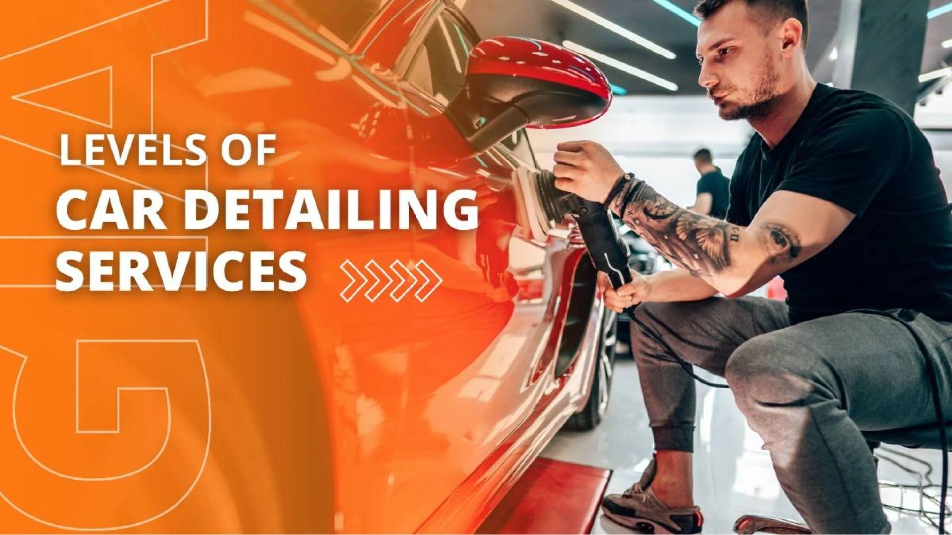 Beyond the Wash: Exploring the Different Levels of Car Detailing Services
