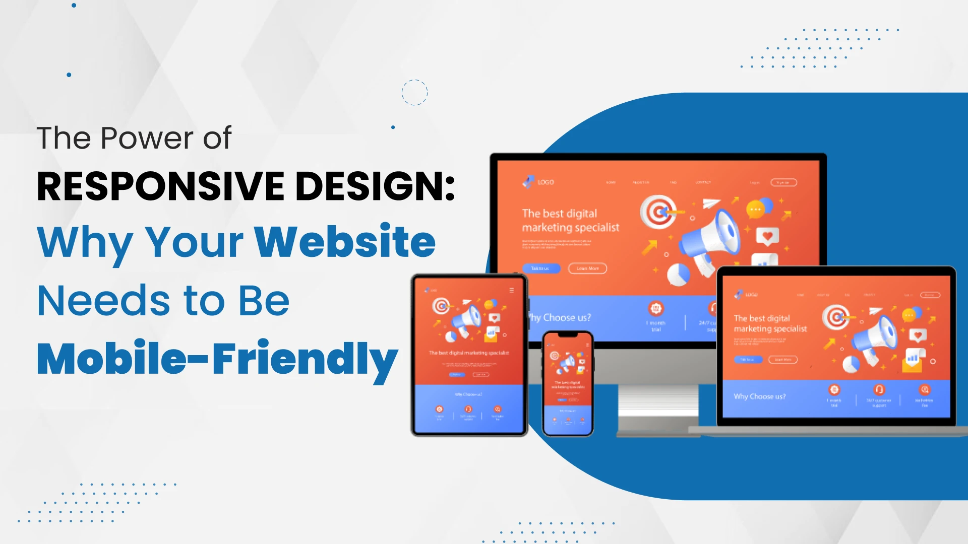 The Power of Responsive Design: Why Your Website Needs to Be Mobile-Friendly