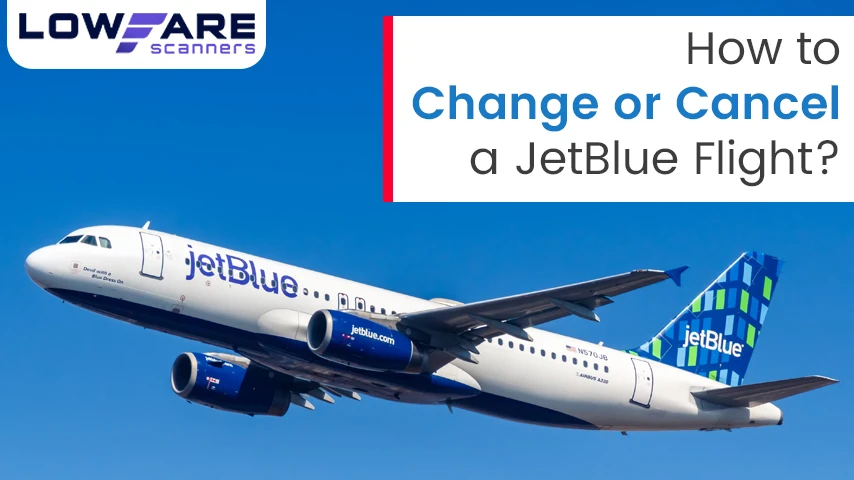 How to change or cancel a JetBlue flight?