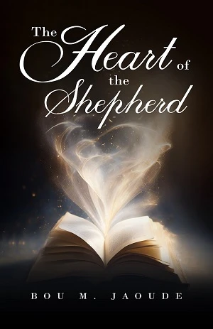 More Than Words Embracing the Shepherd's Heart with Bou M. Jaoude’s "The Heart of the Shepherd"