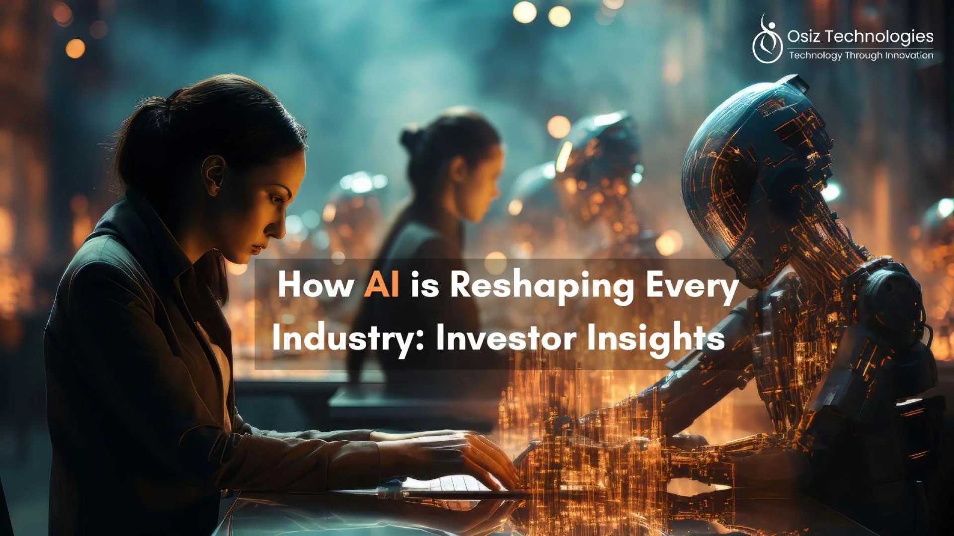 How AI is Reshaping Every Industry: Investor Insights