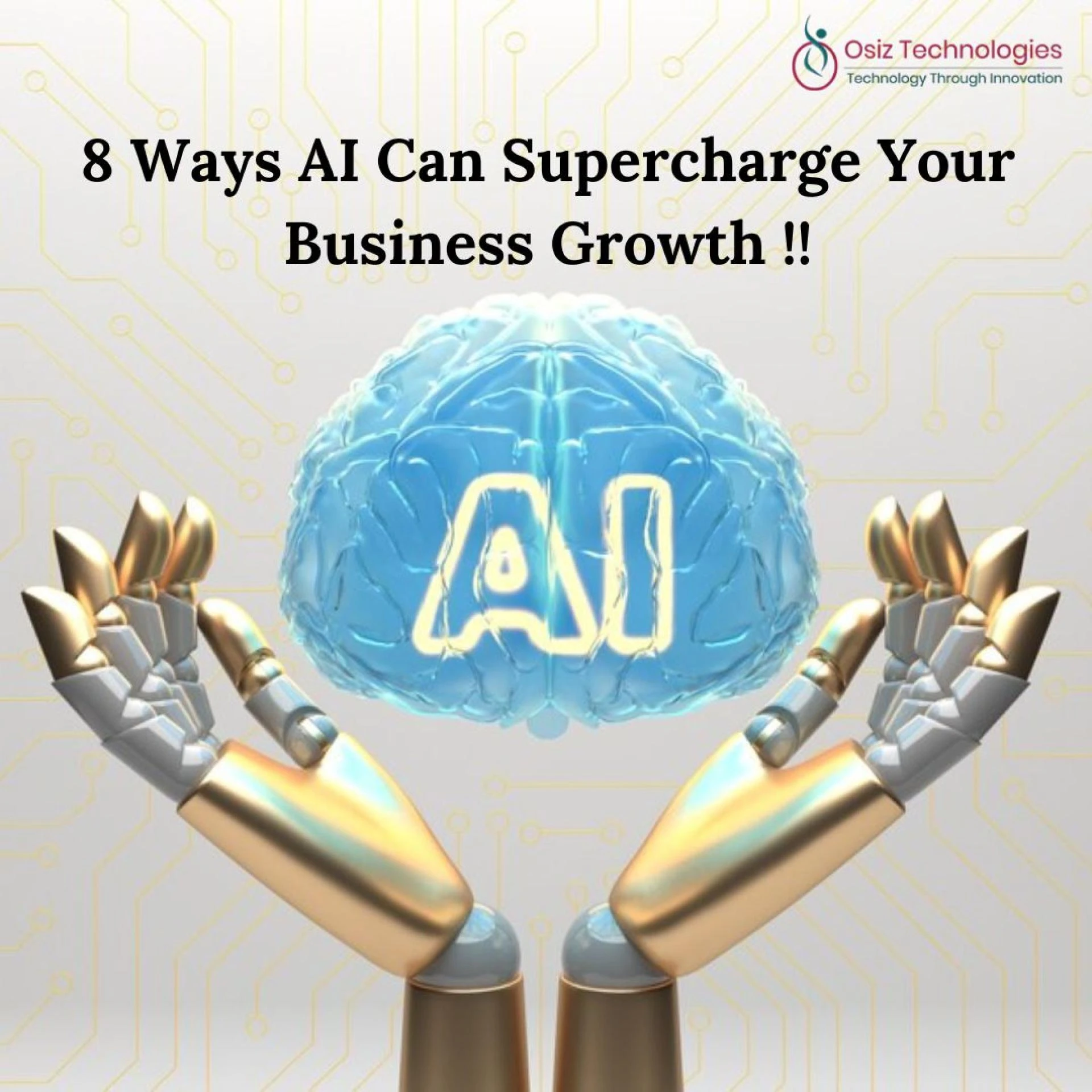 8 Ways AI Can Supercharge Your Business Growth