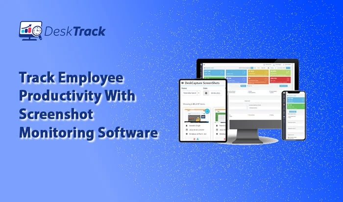Enhance Accountability and Productivity with DeskTrack's Screenshot Monitoring