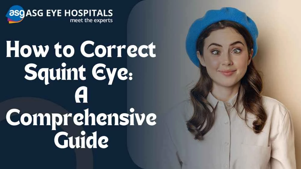 How to Correct Squint Eye: A Comprehensive Guide