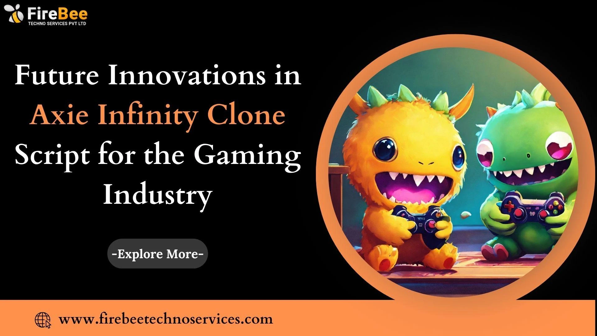 Future Innovations in Axie Infinity Clone Script for the Gaming Industry