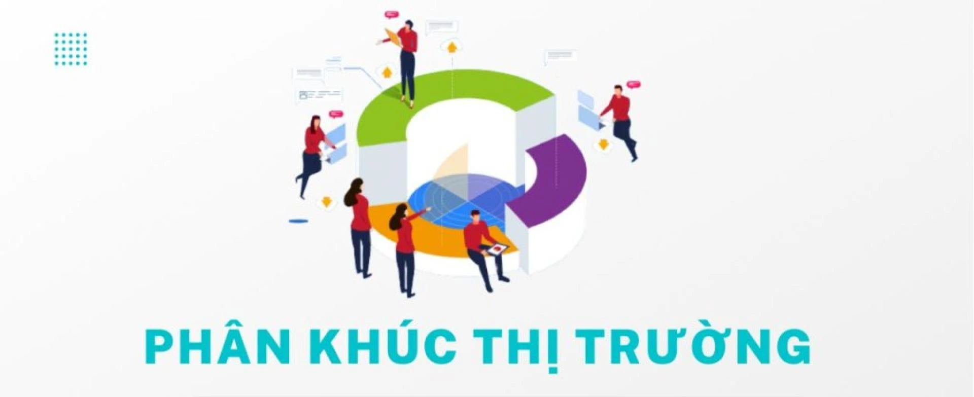 Phân Khúc Thị Trường – Market Segment Trong Marketing Là Gì?