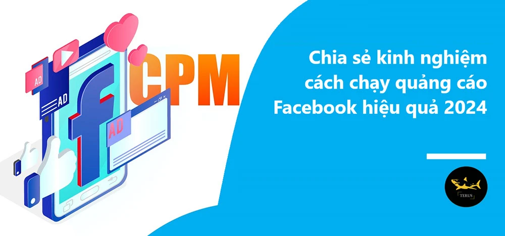 Chia sẻ kinh nghiệm cách chạy quảng cáo Facebook hiệu quả 2024