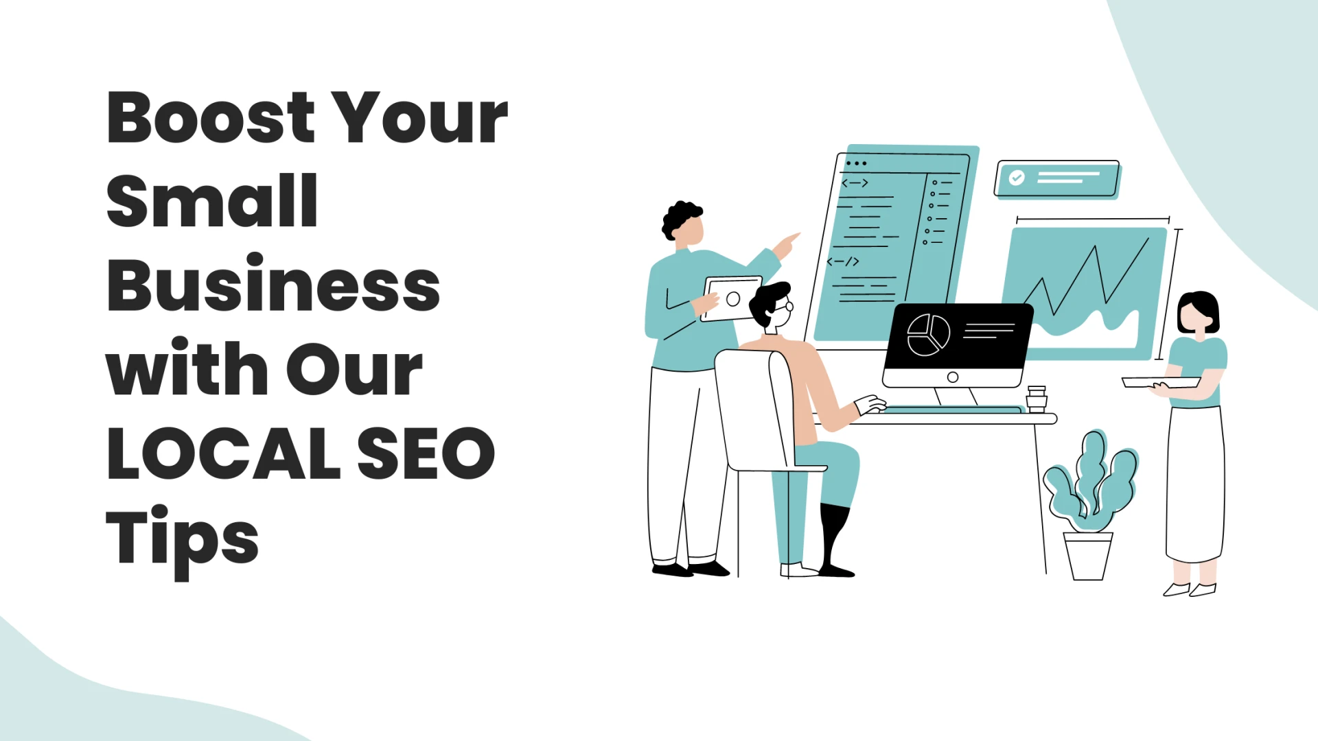 Boost Your Small Business with Our LOCAL SEO COMPANY Tips - Uniqwebtech